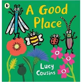 První čtění A Good Place - Cousins, Lucy [EN] (2024, Brožovaná, Walker Books Ltd)
