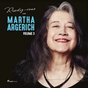 Zahraniční hudba 7CD Various: Rendezvous With Martha Argerich Vol.3 2024