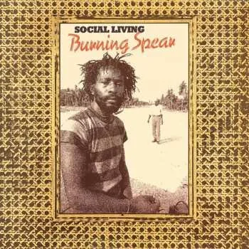 Zahraniční hudba 2LP Burning Spear: Social Living / Living Dub 2024 Gatefold Vinyl