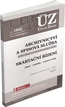 ÚZ 1602: Archivnictví a spisová služba, Skartační řízení - Nakladatelství Sagit (2024, brožovaná)