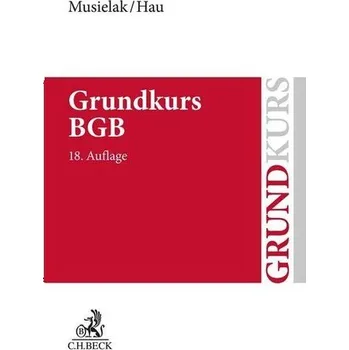 Grundkurs BGB - Musielak, Hans-Joachim [DE] (2023, Brožovaná, C.H. Beck)