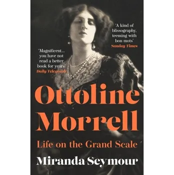 Populárně naučná literatura pro dospělé Ottoline Morrell - Seymour, Miranda