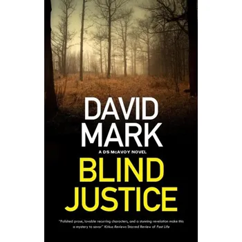 Cestování Blind Justice - Mark, David [EN] (2022, Firma, Canongate Books Ltd)