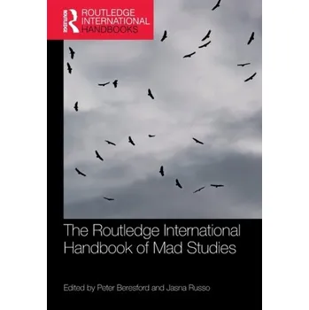 The Routledge International Handbook of Mad Studies [EN] (2023, Brožovaná, Taylor & Francis Ltd)