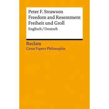 Freedom and Resentment / Freiheit und Groll. Englisch/Deutsch. [Great Papers Philosophie] - Strawson, Peter Fr.