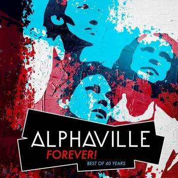 Zahraniční hudba Forever: Best Of 40 Years - Alphaville