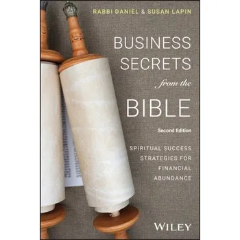 Business Secrets from the Bible - Lapin, Rabbi Daniel