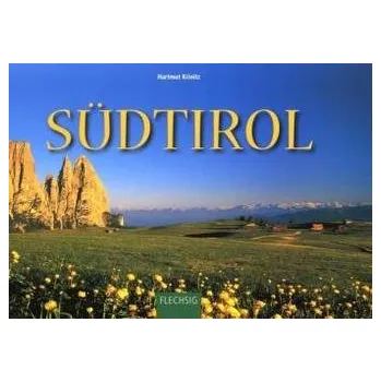 Cestování Südtirol - Krinitz, Hartmut [DE] (2010, Vázaná, Flechsig)