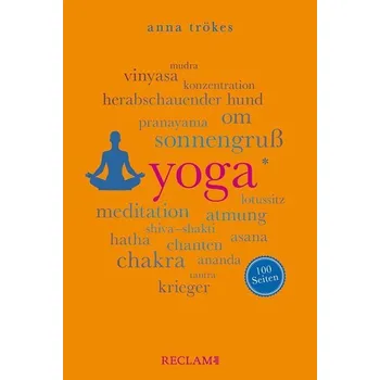 Yoga. 100 Seiten - Anna Trökes