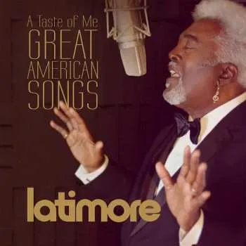 Zahraniční hudba CD Latimore: A Taste Of Me: Great American Songs 2018