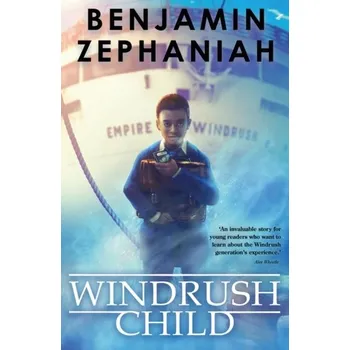Windrush Child - Zephaniah, Benjamin