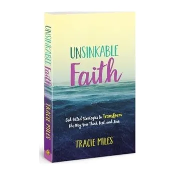 Kniha Unsinkable Faith - Miles, Tracie
