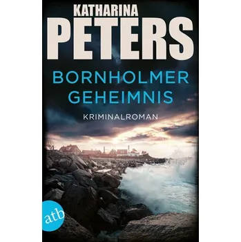 Bornholmer Geheimnis - Peters, Katharina