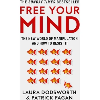 Free Your Mind - Dodsworth, Laura [EN] (2024, Brožovaná / brožovaná, Harper Collins Publ. UK)
