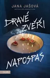 Dravé zvěři napospas - Jana Jašová…