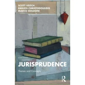 Jurisprudence - Veitch, Scott; Christodoulidis, Professor Emilios; Farmer, Lindsay [EN] (2023, Brožovaná, Taylor & Francis Ltd)