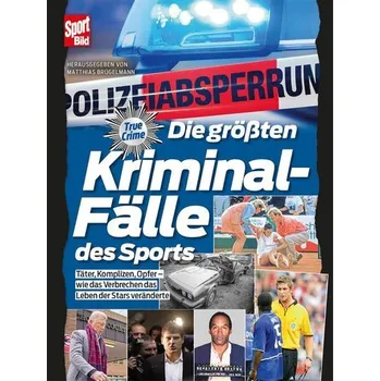 Die größten Kriminalfälle des Sports - Brügelmann, Matthias