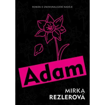 Adam - Mirka Rezlerová (E-Kniha)