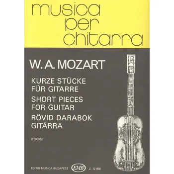 Musica per chitarra: Mozart - SHORT PIECES / kytara