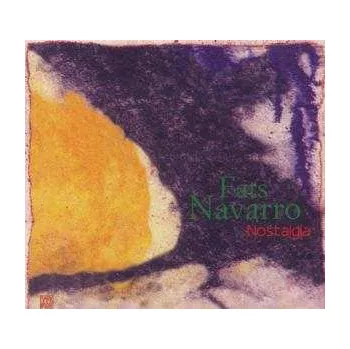 Zahraniční hudba CD Fats Navarro: Nostalgia 2004