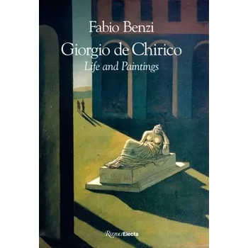 Literární biografie Giorgio de Chirico - Benzi, Fabio