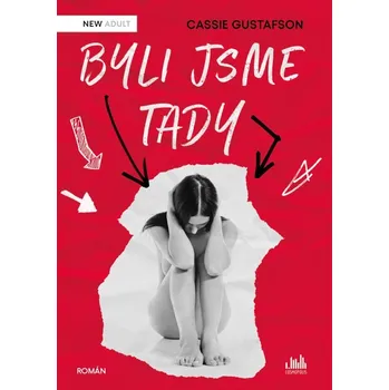 Byli jsme tady - Cassie Gustafsonová (E-Kniha)