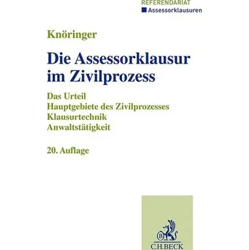 Die Assessorklausur im Zivilprozess - Knöringer, Dieter [DE] (2024, Brožovaná, C.H. Beck)