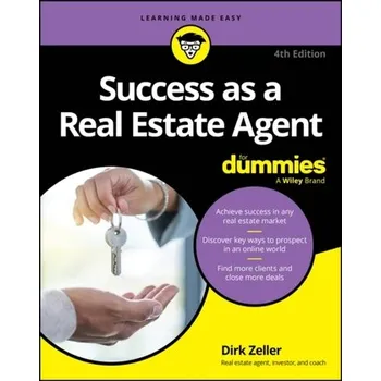 Success as a Real Estate Agent For Dummies - Zeller, Dirk