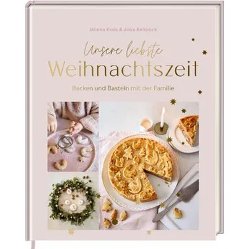 Unsere liebste Weihnachtszeit - Krais, Milena
