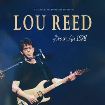 Zahraniční hudba LP Lou Reed: Live On Air 1978 2025