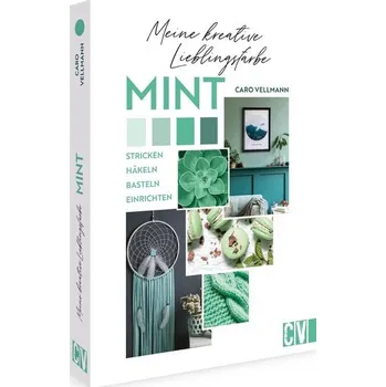 Meine kreative Lieblingsfarbe MINT - Hoffmeister Karoline