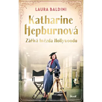 Katharine Hepburnová: Zářivá hvězda -…