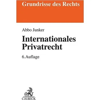 Internationales Privatrecht - Junker, Abbo