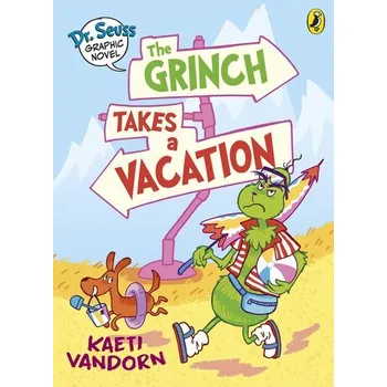 Dr. Seuss Graphic Novel: The Grinch Takes a Vacation - Vandorn, Kaeti
