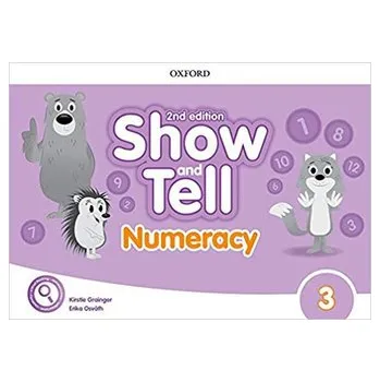 Kniha Oxford Discover: Show and Tell Second Edition 3 Numeracy Book - Osvath Erika