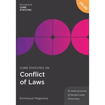 Core Statutes on Conflict of Laws - Maganaris, Emmanuel [EN] (2018, Brožovaná, Macmillan Education UK)