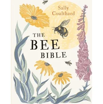 The Bee Bible - Coulthard, Sally
