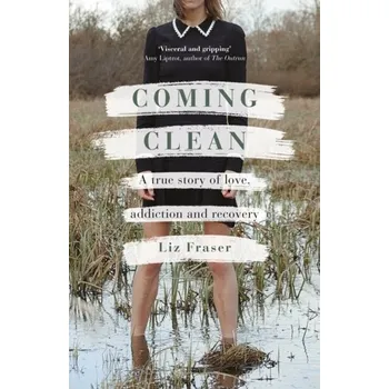 Coming Clean - Fraser, Liz