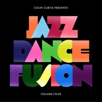 Zahraniční hudba 2LP Colin Curtis: Jazz Dance Fusion Volume Four (Part One) 2024 Gatefold Vinyl