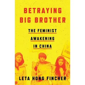 Cestování Betraying Big Brother - Hong-Fincher, Leta [EN] (2021, Měkká, Verso Books)