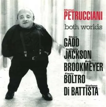 Zahraniční hudba CD Michel Petrucciani: Both Worlds 2009