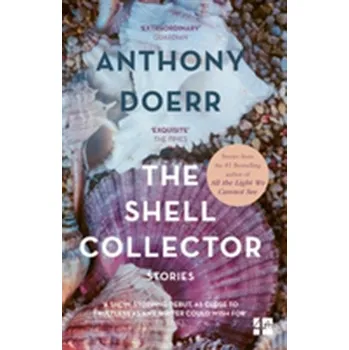 The Shell Collector - Anthony Doerr [EN] (2003, Brožovaná, HarperCollins Publishers)