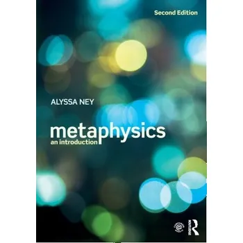 Kniha Metaphysics - Ney, Alyssa [EN] (2023, Brožovaná, Taylor & Francis Inc)