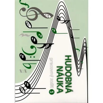 Hudobná náuka pracovný zošit 3 pracovný zošit pre 3. ročník ZUŠ od Martina Vozara