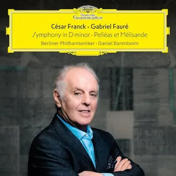 Zahraniční hudba César Franck, Gabriel Fauré / Berlínští filharmonici, Daniel Barenboim - Franck: Symfonie D-Moll / Fauré: Pelleas a Melisanda (CD, 4866008)