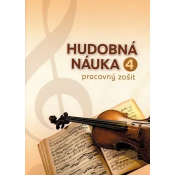 Hudobná náuka pracovný zošit 4 pracovný zošit pre 4. ročník ZUŠ od Martina Vozara