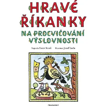 Hravé říkanky na procvičování výslovnosti - Josef Lada - Ester Stará, Josef Lada