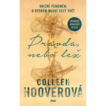 Pravda, nebo lež - Colleen Hooverová…