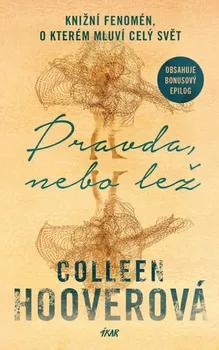 Pravda, nebo lež - Colleen Hooverová (2024, brožovaná)