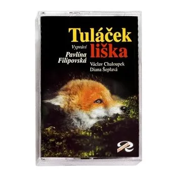 Tuláček liška - MC - Václav Chaloupek, Diana Šeplavá (čte Pavlína Filipovská)